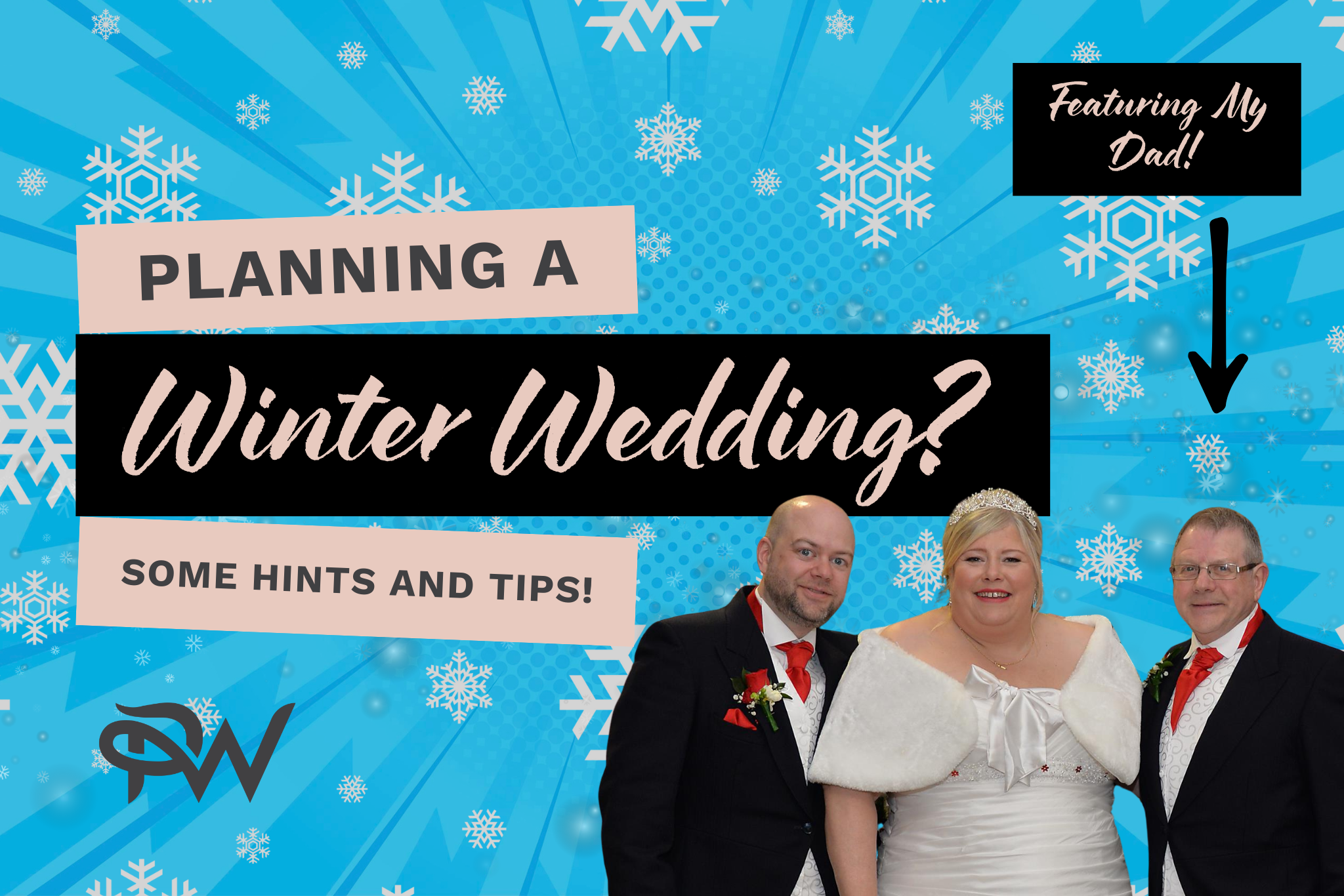 Text that says planning a Winter Wedding, some hints and tips