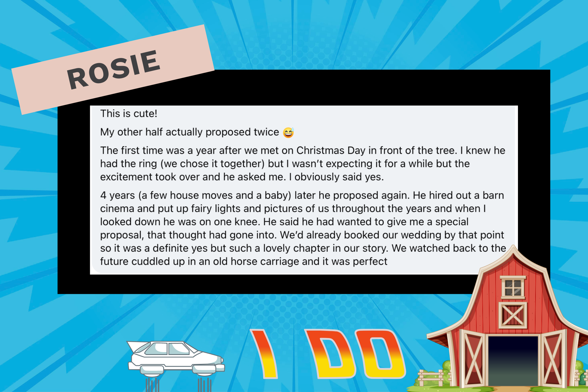 A screenshot of Rosies story for how to propose, and a cartoon of a barn, a flying delorean and the words I DO in the Back to the Future font.