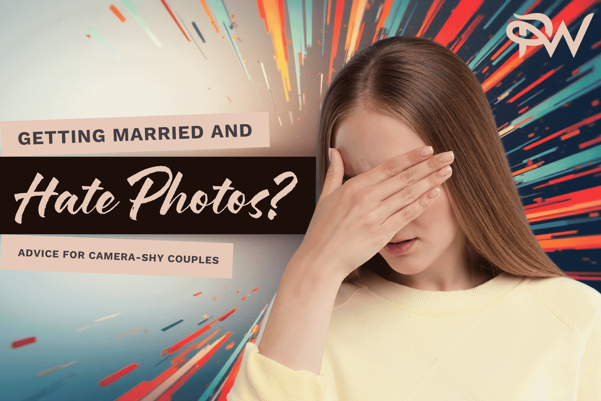 Advice for camera-shy couples on wedding photos and overcoming photo anxiety.