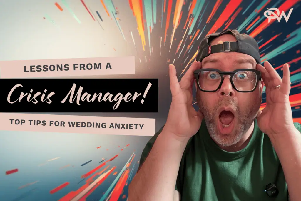 text reads 'Lessons from a Crisis Manager' Top Tips for wedding anxiety
